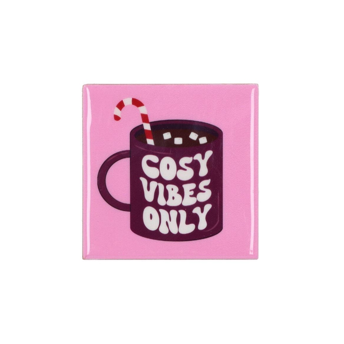 <h4>Tile Cosy Vibes Only 10x10x1cm Nm</h4>