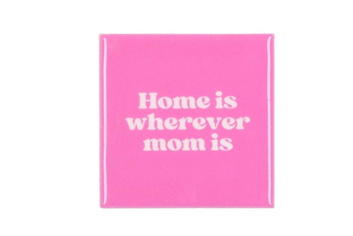 <h4>Tile Home Is Wherever Mom Is Pink 10x10x1cm</h4>