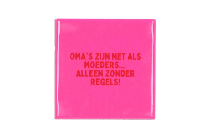 <h4>Tile Oma's Zijn Net Als Moeders Pink 10x10x1cm</h4>