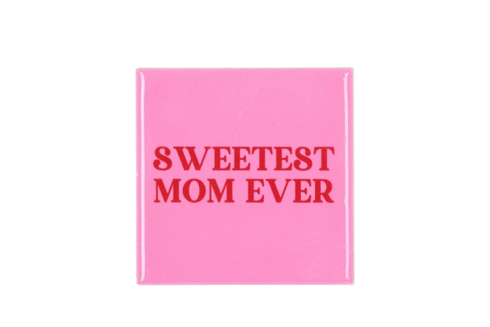 <h4>Tile Sweetest Mom Ever Pink 10x10x1cm</h4>