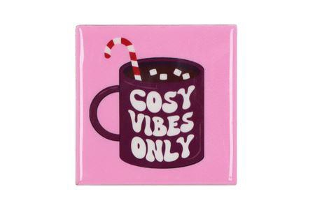 <h4>Tile Cosy Vibes Only 10x10x1cm Nm</h4>