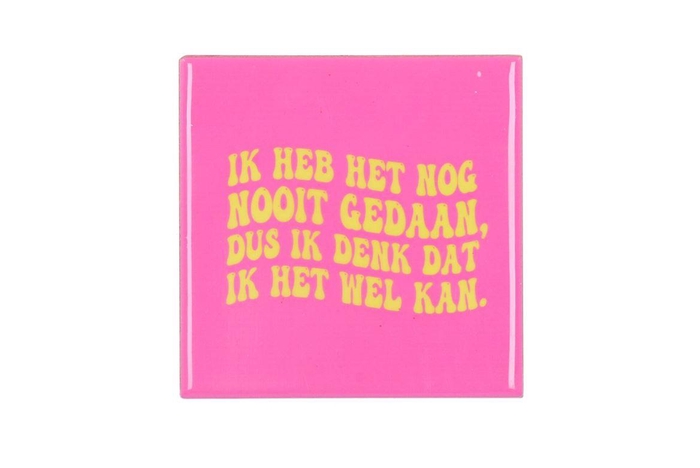 <h4>Tile Ik Heb Het Nog Nooit Pink 10x10x1cm</h4>