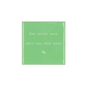 Tile Een Grote Wens Green 10x10x1cm Nm