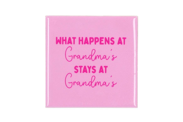<h4>Tile What Happens At Grandma's Pink 10x10x1cm</h4>