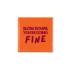Tile Slow Down Orange 10x10x1cm Nm