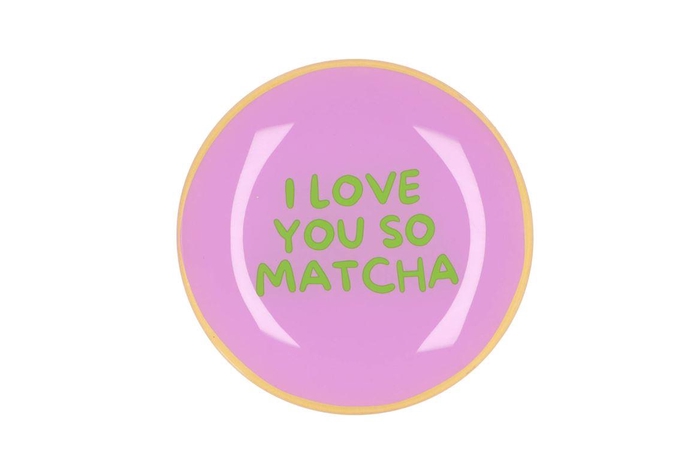 <h4>Plate Round I Love You So Matcha 18x18x2cm</h4>