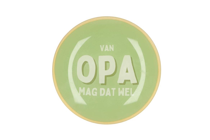 Plate Round Van Opa Mag Dat Wel18x18x2cm Nm