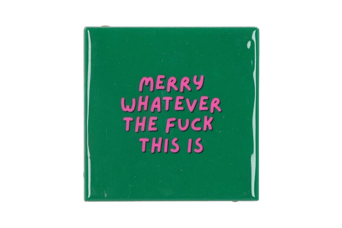 <h4>Tile Merry Whatever 10x10x1cm Nm</h4>