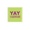 Tile Yay You Can Drink Again Green 10x10x1cm Nm