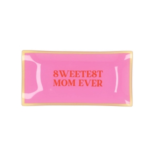 Plate Rectangle Sweetest Mom Ever 20x10x2cm