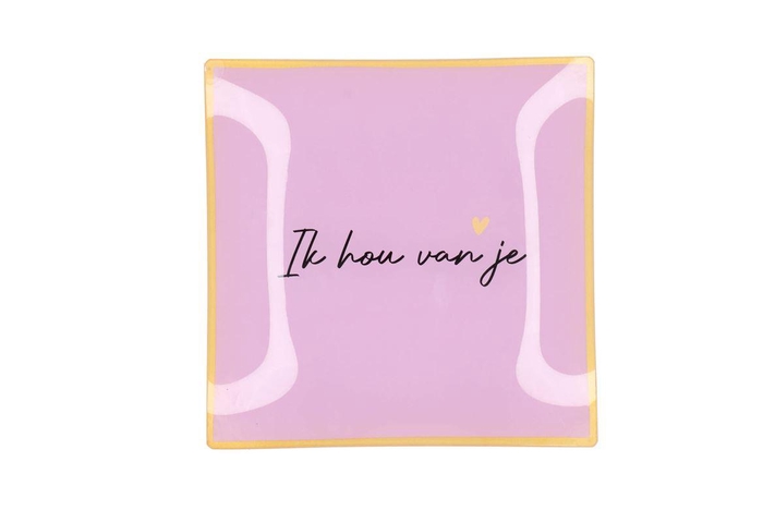 <h4>Plate Square Ik Hou Van Je 18x18x2cm</h4>
