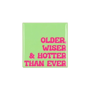 Tile Older Wiser Hotter Green 10x10x1cm