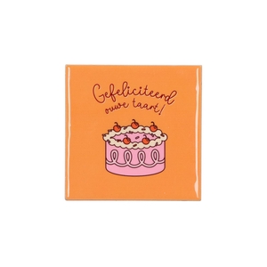 Tile Gefeliciteerd Ouwe Taart Orange 10x10x1cm