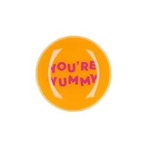 Plate Round You're Yummy 18x18x2cm