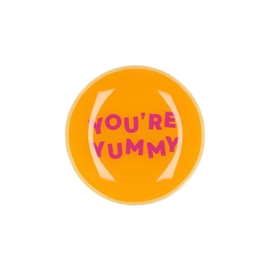Plate Round You're Yummy 18x18x2cm