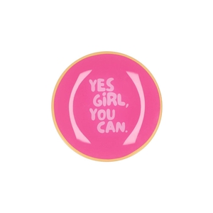 Plate Round Yes Girl, You Can 18x18x2cm