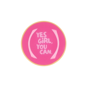 Plate Round Yes Girl, You Can 18x18x2cm