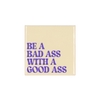 Tile Bad Ass Good Ass Beige 10x10x1cm