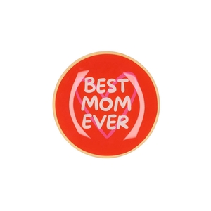 Plate Round Best Mom Ever 18x18x2cm