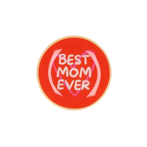 Plate Round Best Mom Ever 18x18x2cm