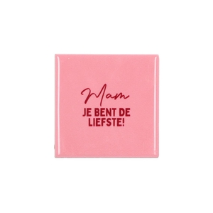 Tile Mam Je Bent De Liefste! Pink 10x10x1cm
