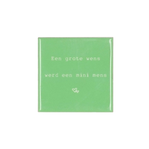 Tile Een Grote Wens Green 10x10x1cm Nm