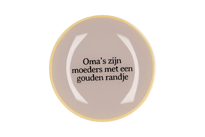 <h4>Plate Round Oma's Zijn Moeders 18x18x2cm</h4>