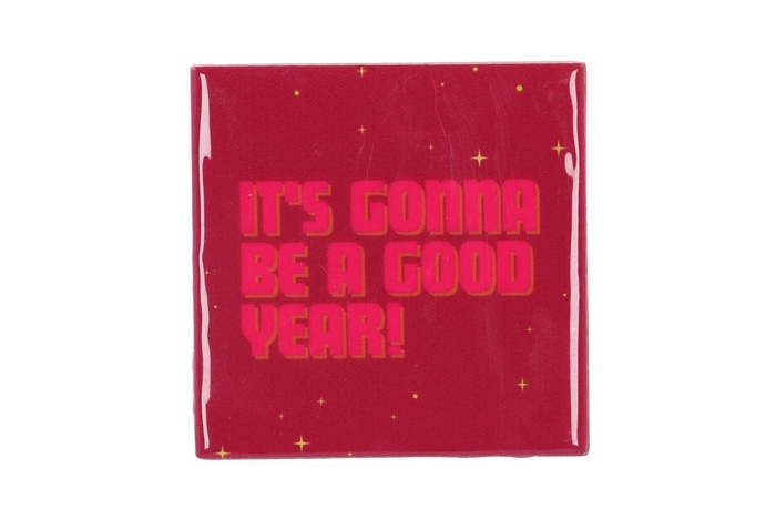 <h4>Tile It's Gonna Be A Good Year 10x10x1cm Nm</h4>