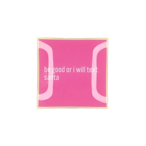 Plate Square Be Good Or 18x18x2cm