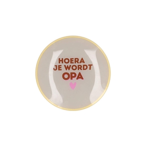 Plate Round Hoera Je Wordt Opa 18x18x2cm