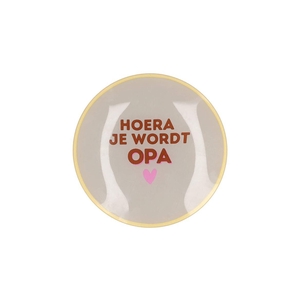 Plate Round Hoera Je Wordt Opa 18x18x2cm