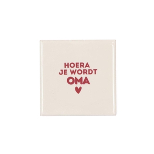 Tile Hoera Je Wordt Oma Natural 10x10x1cm
